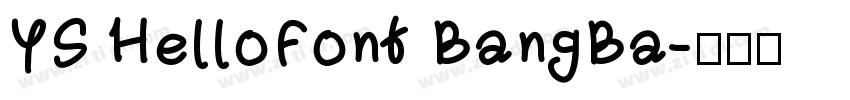 YS HelloFont BangBa字体转换